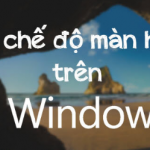 cach-tat-che-do-cho-man-hinh-tren-windows-10