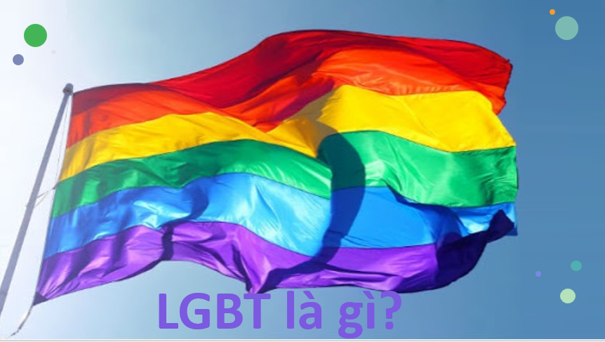 LGBT là gì? Cộng đồng LGBT là gì? Thông tin chi tiết về LGBT